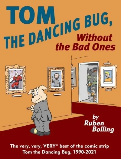 Tom the Dancing Bug, Without the Bad Ones (Trade Paperback, 2021) - Series 