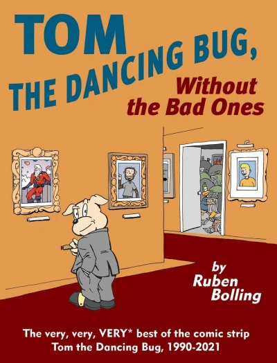 Tom the Dancing Bug, Without the Bad Ones (Trade Paperback, 2021) - Series 