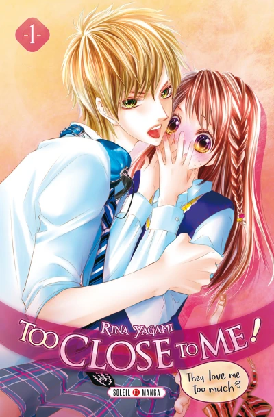 Too Close to Me ! (2018) - Series 