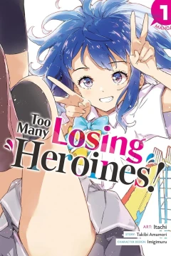 Too Many Losing Heroines!