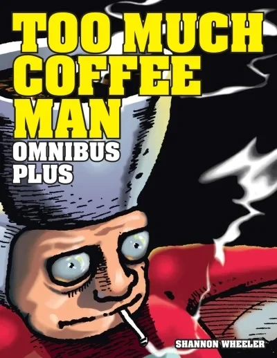 Too Much Coffee Man Omnibus Plus (Hardcover, 2017) - Series 