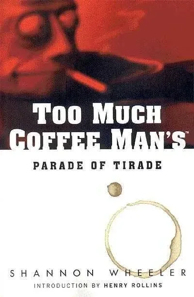 Too Much Coffee Man's Parade of Tirade (1999) - Series 