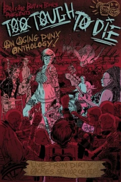 Too Tough to Die an Aging Punx Anthology