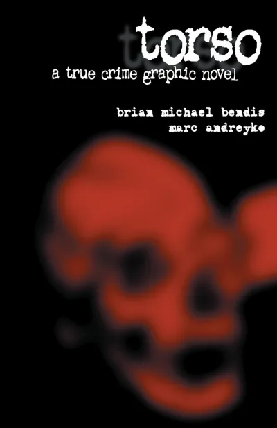 Torso: A True Crime Graphic Novel (2000) - Series 