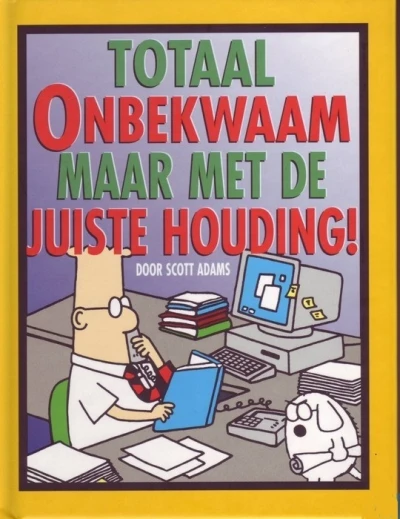 Totaal onbekwaam maar met de juiste houding! (1998) - Series 