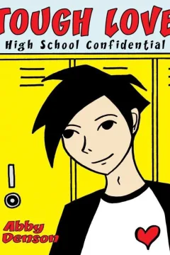 Tough Love: High School Confidential