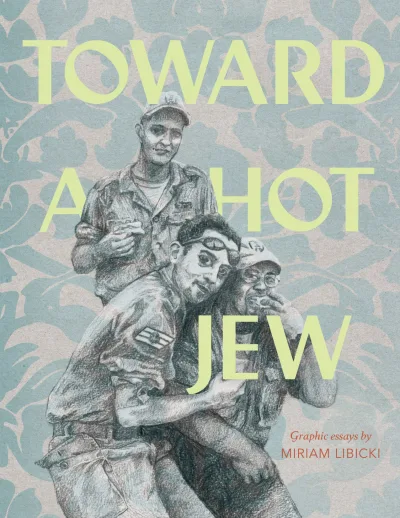 Toward a Hot Jew (Trade Paperback, 2016) - Series 