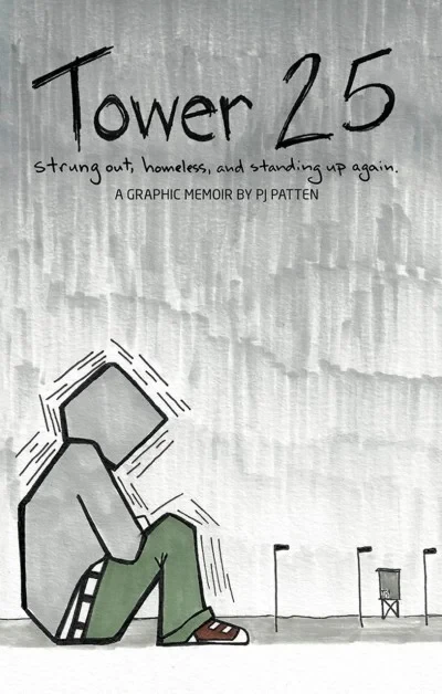 Tower 25: Strung Out, Homeless, and Standing Up Again (2020) - Series 