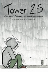 Tower 25: Strung Out, Homeless, and Standing Up Again