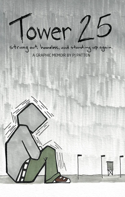 Tower 25: Strung Out, Homeless, and Standing Up Again (2020) - Series 
