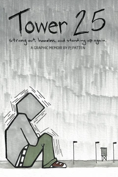 Tower 25: Strung Out, Homeless, and Standing Up Again