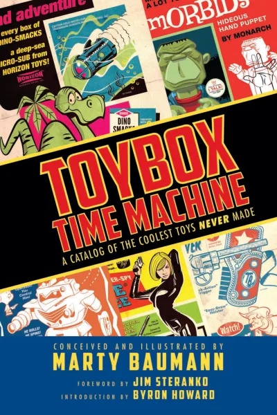 Toybox Time Machine: A Catalog of the Coolest Toys Never Made (2017) - Series 