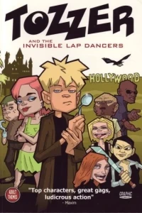 Tozzer and the Invisible Lap Dancers