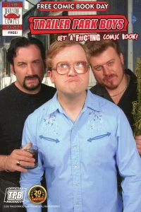 Trailer Park Boys Get A F#¢*ING Comic Book Book (FCBD)