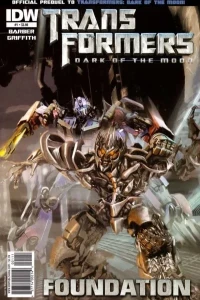 Transformers: Dark of the Moon: Movie Prequel: Foundation