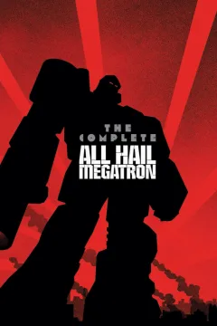 Transformers: The Complete All Hail Megatron