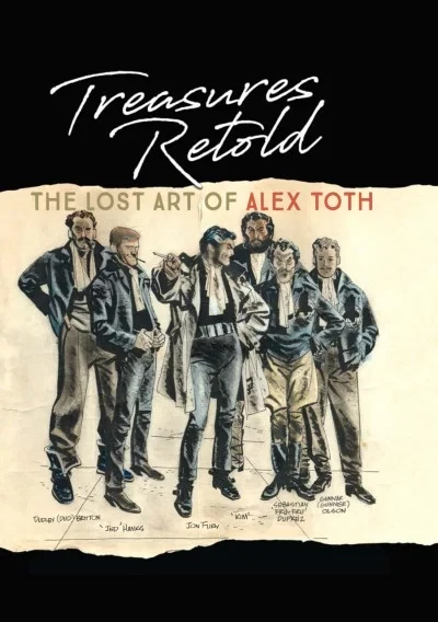 Treasure Retold: The Lost Art of Alex Toth (2019) - Series 