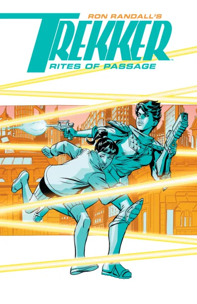 Trekker: Rites of Passage (Trade Paperback, 2017) - Series 