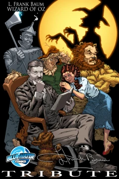 Tribute: L. Frank Baum The Wizard of Oz