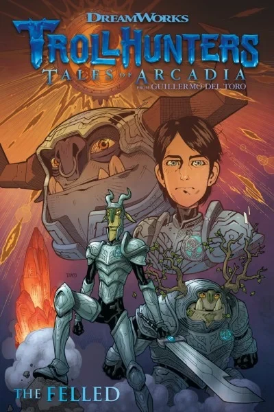 Trollhunters: Tales of Arcadia-The Felled (Trade Paperback, 2018) - Series 