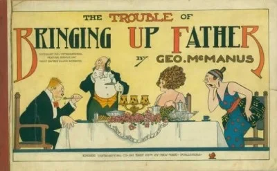 Trouble of Bringing Up Father (1921) - Series 