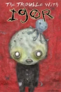 Trouble with Igor