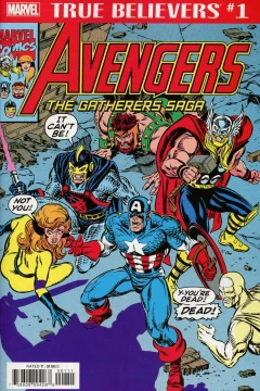 True Believers: Avengers: The Gatherers Saga