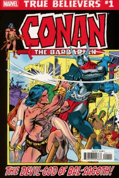 True Believers: Conan the Barbarian: The Devil-God of Bal-Sagoth!
