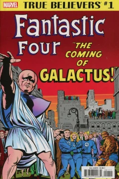 True Believers: Fantastic Four: The Coming of Galactus!