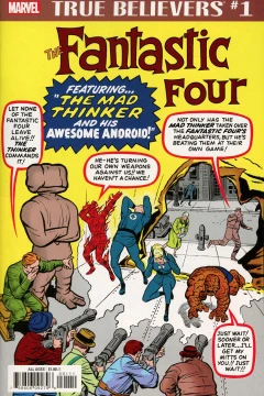 True Believers: Fantastic Four: The Mad Thinker and His Awesome Android!
