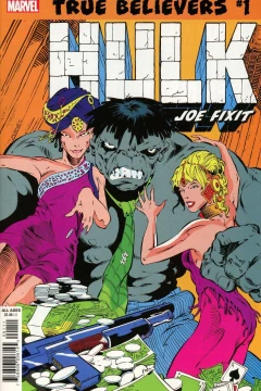 True Believers: Hulk: Joe Fixit