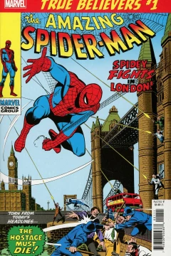 True Believers: The Amazing Spider-Man: Spidey Fights In London!