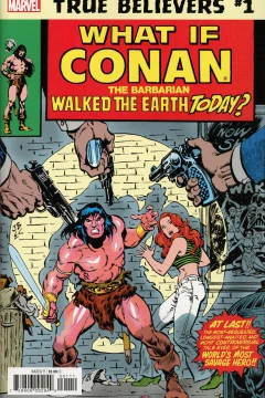 True Believers: What If Conan the Barbarian Walked Earth Today?