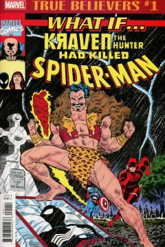 True Believers: What If... Kraven the Hunter Had Killed Spider-Man