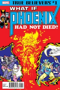 True Believers: What If Phoenix Had Not Died?