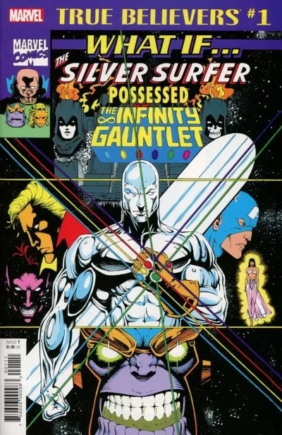 True Believers: What If... The Silver Surfer Possessed the Infinity Gauntlet (2018) - Series 