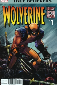 True Believers: Wolverine: Enemy of the State