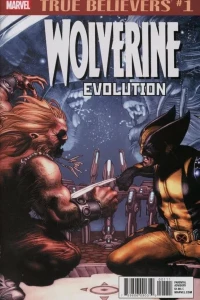 True Believers: Wolverine: Evolution