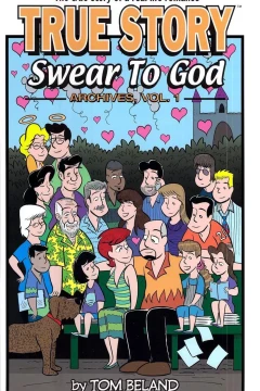 True Story, Swear to God Archives