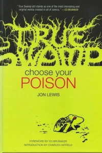 True Swamp: Choose Your Poison