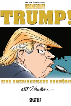 Trump! - Eine amerikanische Dramödie