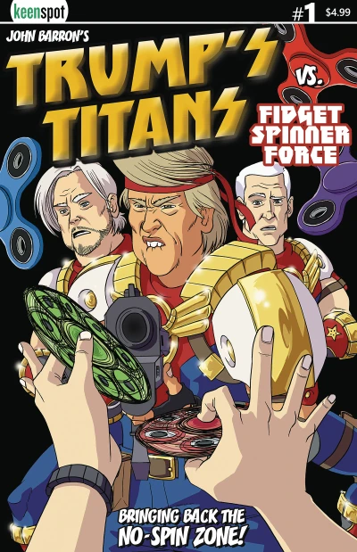 Trump's Titans vs. Fidget Spinner Force (2017) - Series 