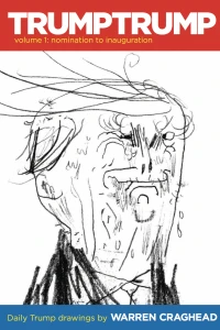 Trumptrump: Nomination to Inauguration