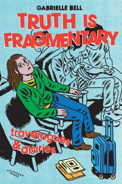 Truth is Fragmentary: Travelogues & Diaries