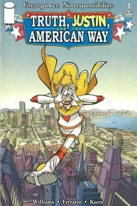 Truth, Justin, and the American Way