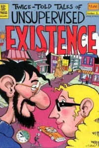 Twice-Told Tales of Unsupervised Existence