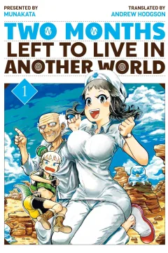 Two Months Left to Live in Another World