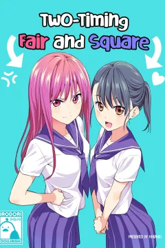 Two-Timing Fair and Square