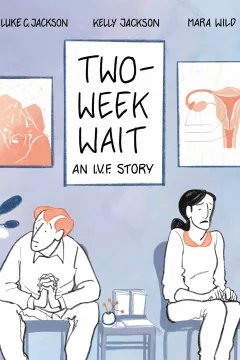 Two-Week Wait: An IVF Story