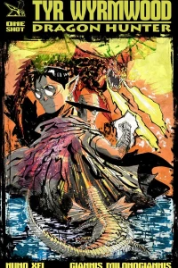 Tyr Wyrmwood: Dragon Hunter